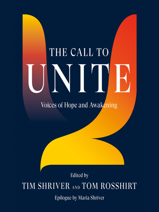 Title details for The Call to Unite by Tim Shriver - Available